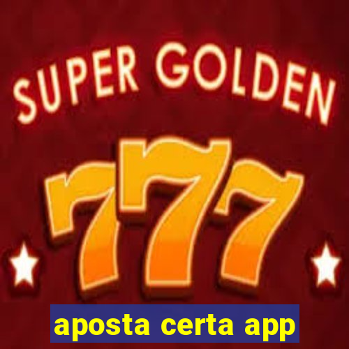 aposta certa app